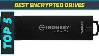 Top 5 Best Encrypted Drives in 2024