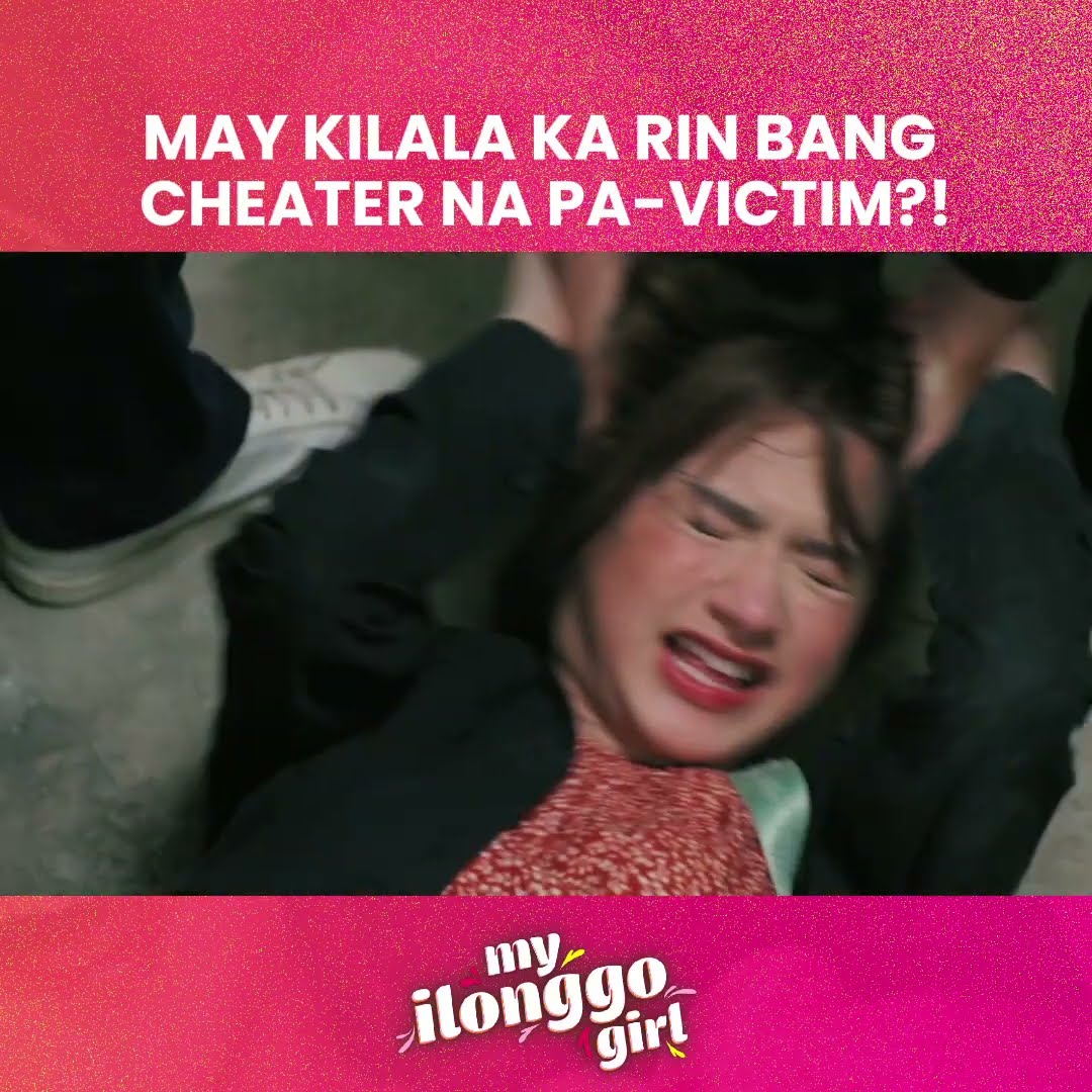 Shout out sa lahat ng cheaters! Bakit kayo pa ang mas galit? | My Ilonggo Girl
