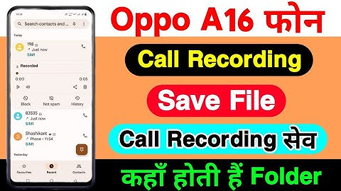 Oppo A16 Call Recording Save Kaha Hoti Hai || How To Show Call Recording Save File On Oppo A16