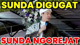 SUNDA DIGUGAT SUNDA NGOREJAT | Menjawab Isu Penggugatan Bahasa Sunda