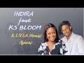 #indira #ksbloom #kdlyrics  INDIRA - Il est là (remix) feat. KS BLOOM (lyrics)