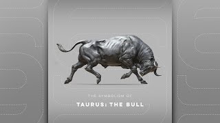The Symbolism of Taurus: The Bull - SS Ep. 4