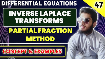 Inverse Laplace Transform using Partial fraction Method | Concept & Examples | Differential Equation