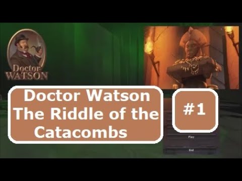 Doctor Watson The Riddle of the Catacombs part 1