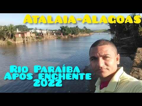 Rio Paraíba após enchente 2022 Atalaia-Alagoas