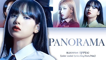 How would BLACKPINKsing ｢PANORAMA｣ by IZ*ONE (Color Coded Lyrics)