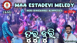 Turu jhuri song. Maa Estadevi Melody Funda( Kld)Odisha Mob-8144264483