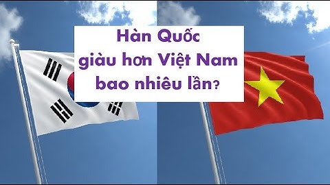 So sánh kinh tế hàn quốc và việt nam năm 2024