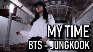 [XTINE ] BTS (방탄소년단) Jungkook - My Time (choreography by LJ Dance Studio)