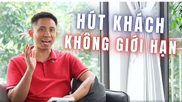 Cuối cùng bạn đã có thể thu hút khách hàng tiềm năng không giới hạn | Vũ Đức Thuần