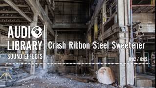 Crash Ribbon Steel Sweetener - Sound Effect