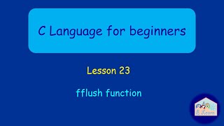 C Language Lesson 23   fflush Function