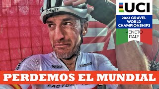 Perdemos el Mundial | Mundial Gravel Italia 2023 | Ibon Zugasti