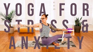 Yoga for Anxiety & Stress - 20 min Stretches & Breathing Exercises for Anxiety, Stress, & Relaxing