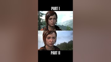 The Last Of Us Part 1 Vs. The Last Of Us Part 2