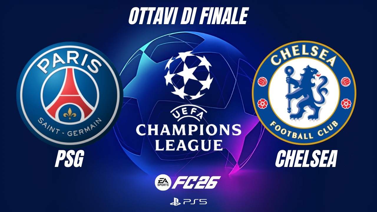 FC 26 | PSG vs Chelsea | UEFA Champions League – Ottavi di finale, Andata | PS5