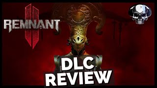 Remnant 2: The Forgotten Kingdom - DLC Review