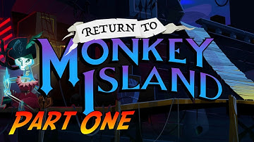 Return to Monkey Island | Gameplay Walkthrough - Part One | No Commentary