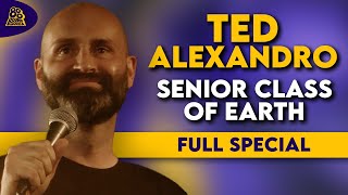 Ted Alexandro | Senior Class of Earth (Full Comedy Special)