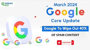March 2024 Google Core Update: Google To Wipe Out 40% of Spam Content