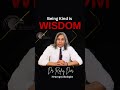 Being kind of Wisdom || Dr Rafiq Dar
