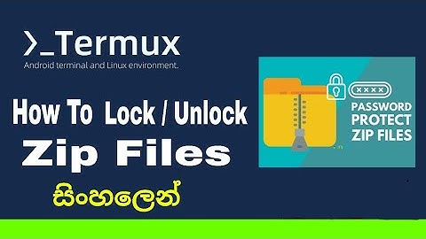 How to create a Password Protected ZiP file Using Termux | Termux sinhala Tutorial Episode 58