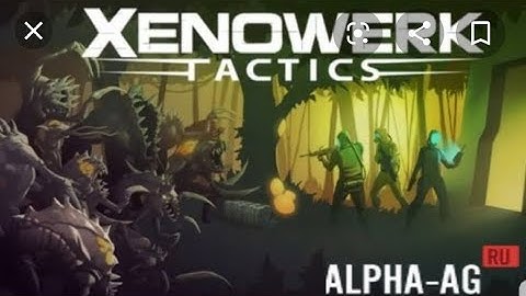XENOWERK GAMEPLAY #1 ( THEY ARE EVERYWHERE)!!!!