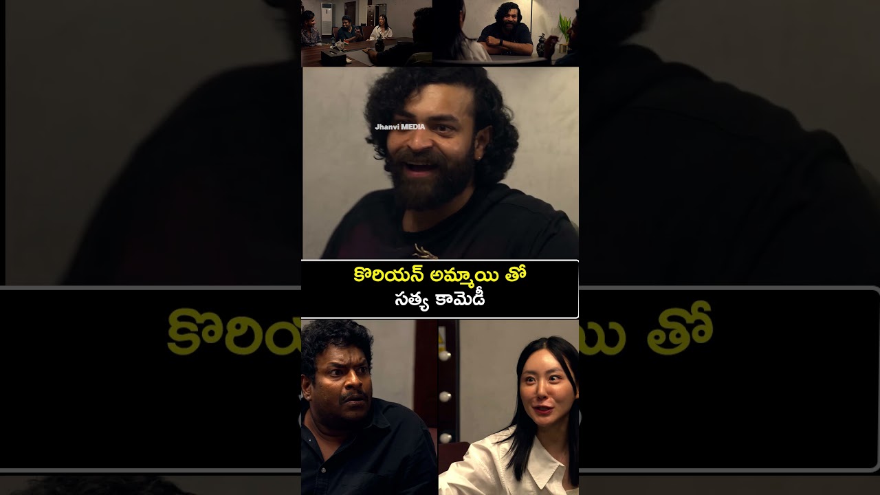 Comedian Satya Fun On Korean Girls 