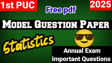 1st puc statistics model question paper important questions for annual exam 2025