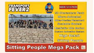 Sitting People Mega Pack – Micro Animations, Precision Controls (TPF2 mod)