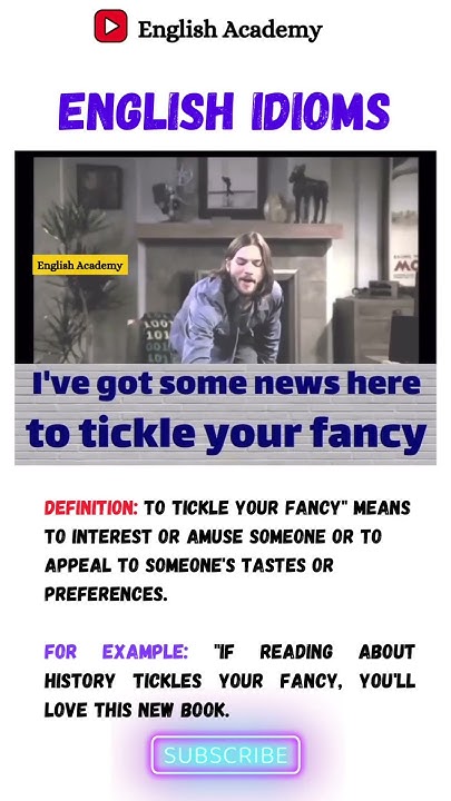What Does Tickle Your Fancy Mean English Idiom Explained YouTube what-does-tickle-your-fancy-mean-english-idiom-explained-youtube