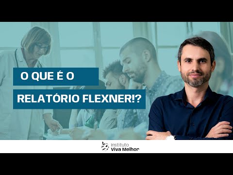 Vídeo: Por que o relatório flexner foi escrito?