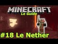 18 le nether  nouveau guide pour bien dbuter  minecraft  console et windows 10 dition