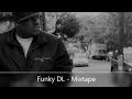 Capture de la vidéo Funky Dl - Mixtape