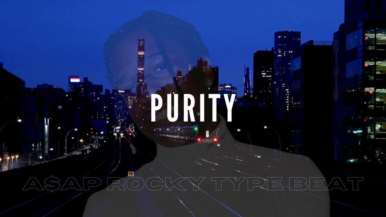Asap Rocky PURITY Type Beat 