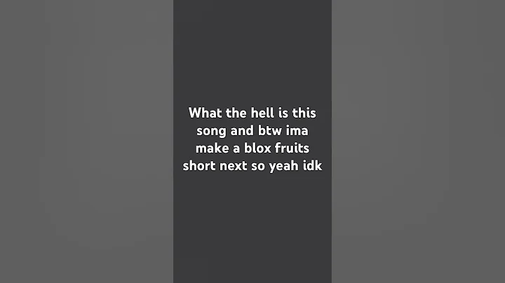 WHAT THE HELL IS THIS SONG