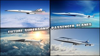 The 7 Supersonic Passenger Aircraft Concepts That Are Under Developed