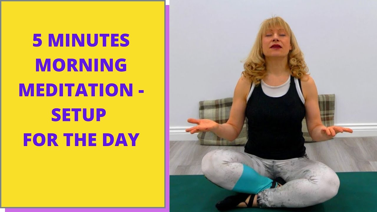 5 MINUTES MORNING MEDITATION SETUP FOR THE DAY - YouTube