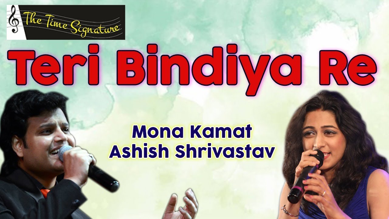 TERI BINDIYA RE I MONA KAMAT PRABHUGAONKAR I ASHISH SHRIVASTAVA