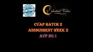 CVAP Batch 2 Week 2 Assignment - AVP 1