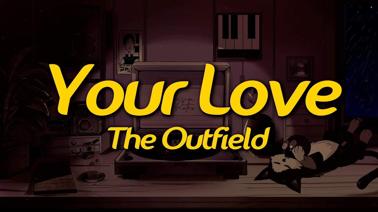The Outfield - Your Love (Lyrics)
