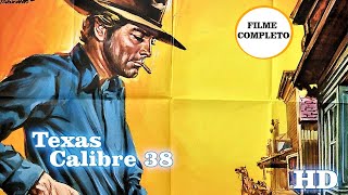 Texas Calibre 38 | Fantástico Faroeste | Filme Completo | Legendado em Português