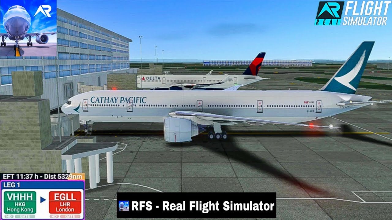 RFS-Real Flight Simulator-Hong Kong To London-Full Flight-Boeing 777-300ER-CATHAY PACIFIC-HD-RFS Pro
