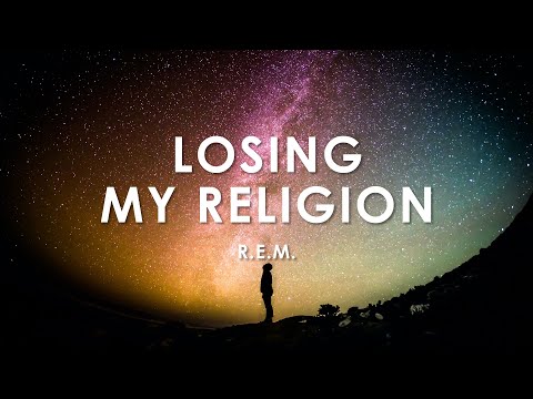 R.E.M. - Losing My Religion (Lyrics/Testo/Letra)