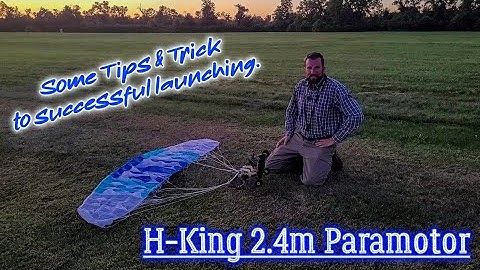 H-King 2.4m Paramotor, Tips & Tricks for Successful Launch!