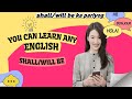 will be and shall be का सही use। will Vs shall in future english grammar ।।