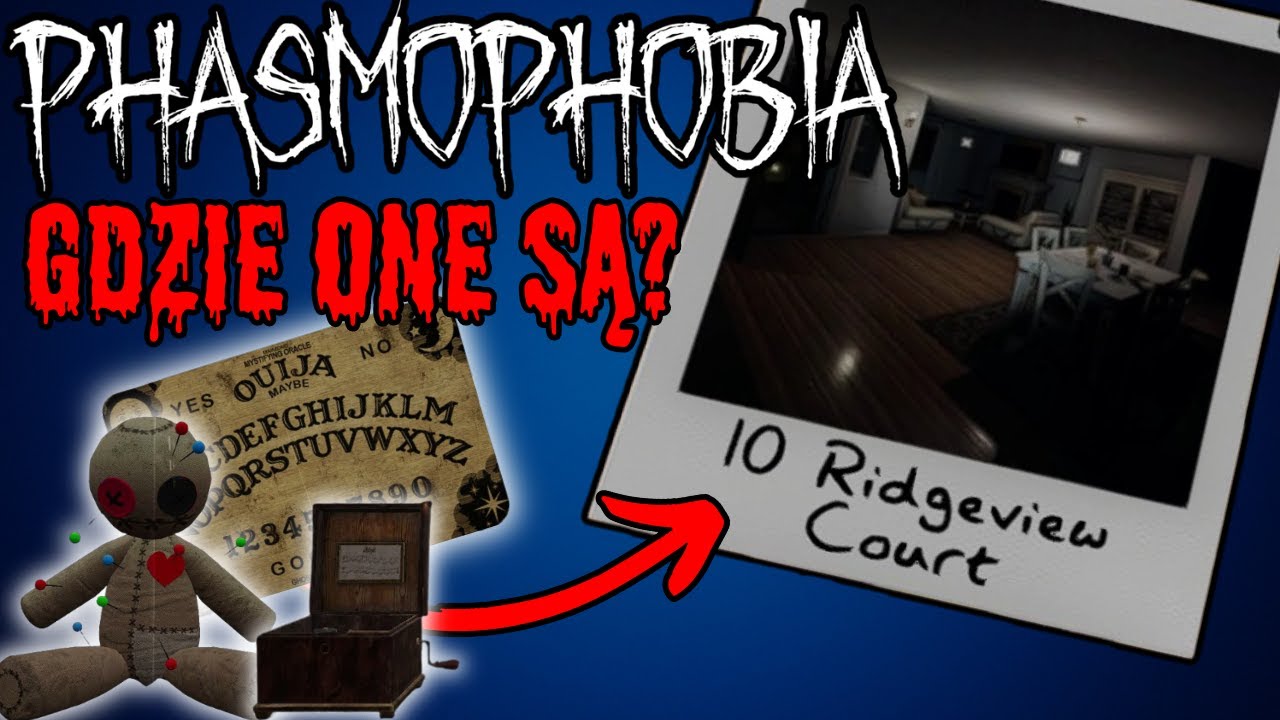 Lokalizacja przeklętych przedmiotów | Ridgeview | Phasmophobia - YouTube