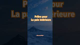 Prière Pour La Paix Intérieure
