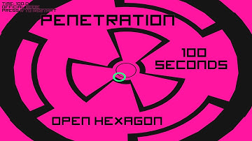 Open Hexagon - Penetration - 100 seconds