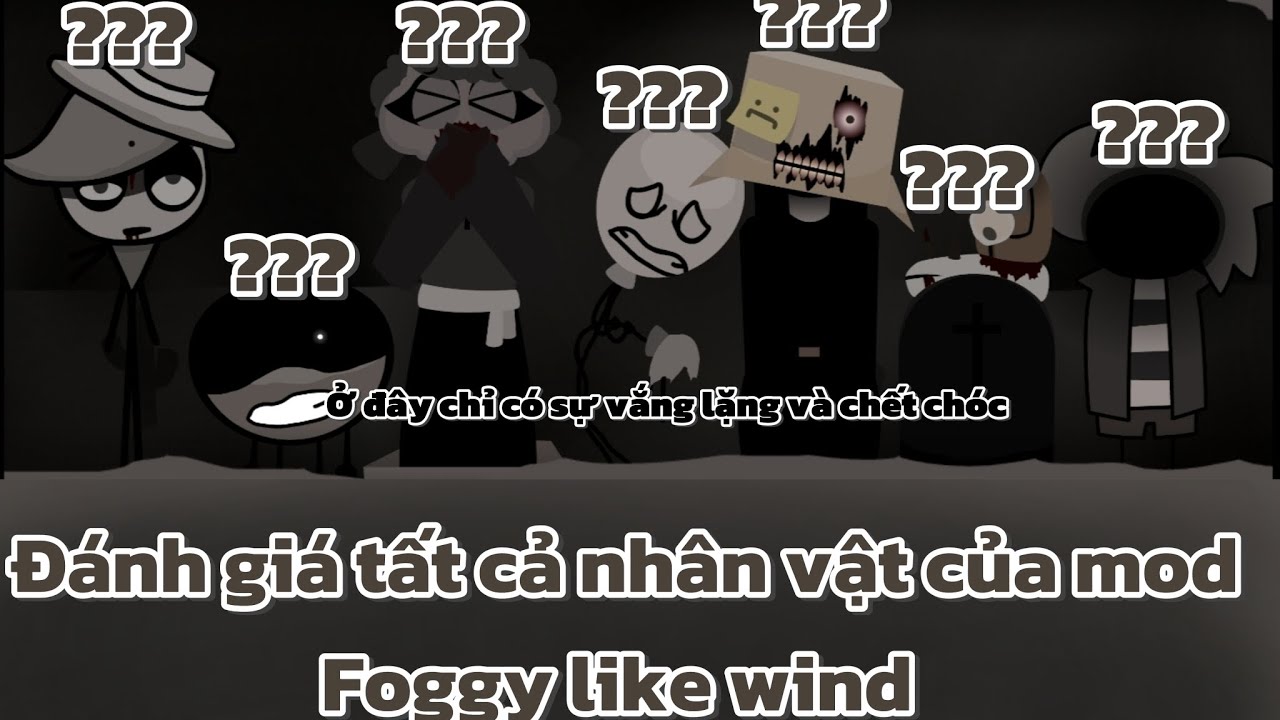 Đánh giá tất cả nhân vật của mod Incredibox Foggy like wind 